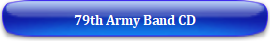 79th Army Band CD